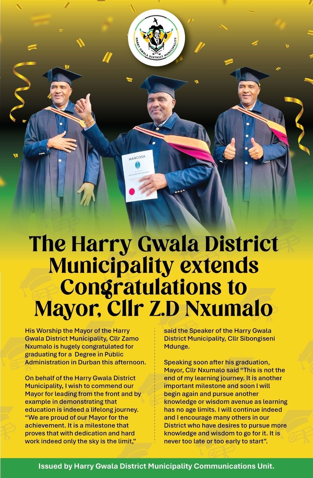 The Harry Gwala District Municipality extends congratulations to Mayor, Cllr Z.D Nxumalo